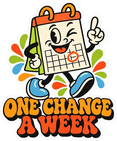 Sticker: One change a week
